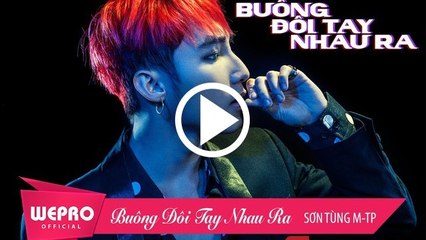 Buông đôi tay nhau ra Remix Chipmunk - Sơn Tùng M-TP