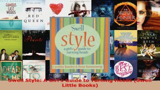 Read  Swell Style A Girls Guide to Turning Heads Swell Little Books EBooks Online
