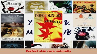 Download  Perfect skin care naturally PDF Free