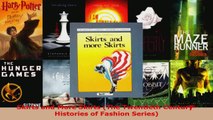 Read  Skirts and More Skirts The Twentieth CenturyHistories of Fashion Series EBooks Online