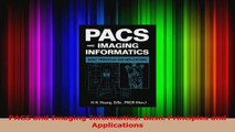 PACS and Imaging Informatics Basic Principles and Applications Read Online