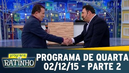 Programa do Ratinho 02.12.15 - Quarta - Parte 2