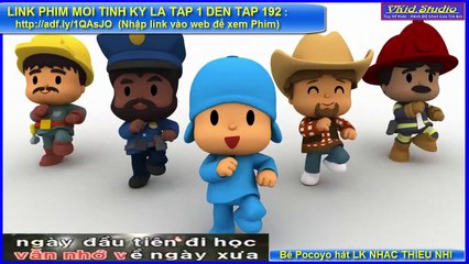 Be Pocoyo hat - Ngay au Tien i Hoc - Nhac Thieu Nhi Hay