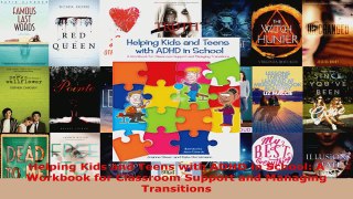 Read  Helping Kids and Teens with ADHD in School A Workbook for Classroom Support and Managing Ebook Free