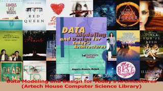 Read  Data Modeling and Design for Todays Architectures Artech House Computer Science Library Ebook Free