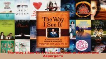 Read  The Way I See It A Personal Look at Autism and Aspergers Ebook Free