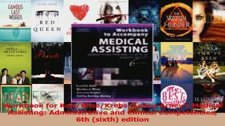 Read  Workbook for KeirWiseKrebsKelleyArneys Medical Assisting Administrative and Clinical Ebook Free