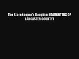 The Storekeeper's Daughter (DAUGHTERS OF LANCASTER COUNTY) [PDF Download] Full Ebook