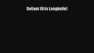 Defiant (Kris Longknife) [Read] Full Ebook