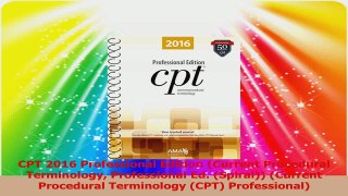 CPT 2016 Professional Edition Current Procedural Terminology Professional Ed Spiral PDF