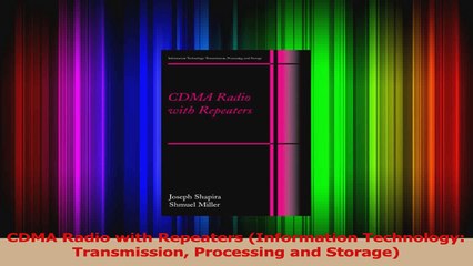 Read  CDMA Radio with Repeaters Information Technology Transmission Processing and Storage Ebook Free