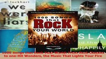 Download  1000 Songs that Rock Your World From Rock Classics to oneHit Wonders the Music That EBooks Online