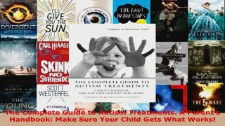 Read  The Complete Guide to Autism Treatments A Parents Handbook Make Sure Your Child Gets PDF Free