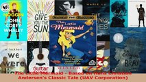 Read  The Little Mermaid  Based on Hans Christian Andersens Classic Tale UAV Corporation EBooks Online
