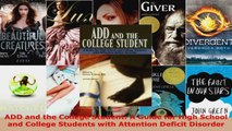Read  ADD and the College Student A Guide for High School and College Students with Attention EBooks Online