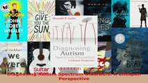 Read  Diagnosing Autism Spectrum Disorders A Lifespan Perspective EBooks Online
