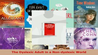 Download  The Dyslexic Adult in a Nondyslexic World Ebook Free