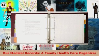 Read  Our Medical Records A Family Health Care Organizer EBooks Online