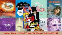 Download  Sailor Moon  Field Trips TV Show Vol 9 VHS Ebook Free