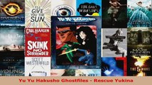 Read  Yu Yu Hakusho Ghostfiles  Rescue Yukina Ebook Free