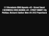 [ [ [ Wormhole (RHO Agenda #3) - Street Smart [ WORMHOLE (RHO AGENDA #3) - STREET SMART ] By