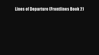 Lines of Departure (Frontlines Book 2) [Read] Online