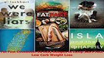 Download  Fat Fast Cookbook 50 Easy Recipes to Jump Start Your Low Carb Weight Loss PDF Online