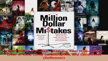 Download  Million Dollar Mistakes  Steering Your Music Career Clear of Lies Cons Catastrophes and Ebook Free
