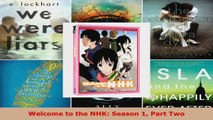 Read  Welcome to the NHK Season 1 Part Two PDF Online