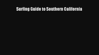 Surfing Guide to Southern California [PDF] Full Ebook