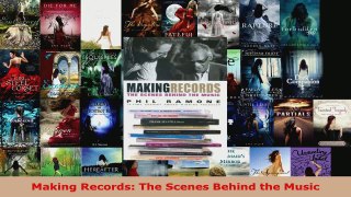 Read  Making Records The Scenes Behind the Music Ebook Free