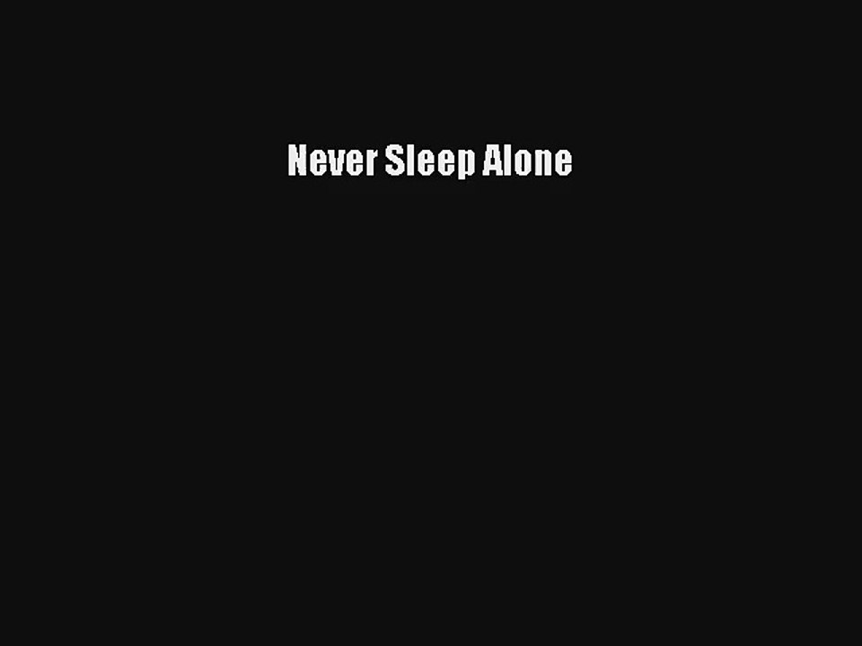 Never Sleep Alone [Download] Online