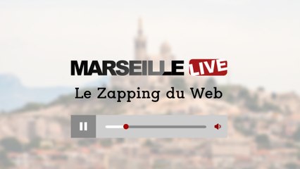 Marseille : le zapping du web #10