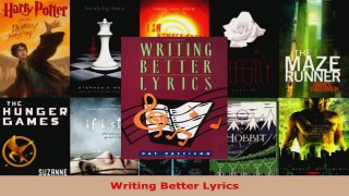 Read  Writing Better Lyrics Ebook Free