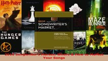 Download  2010 Songwriters Market Where  How to Market Your Songs PDF Free