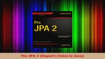 Read  Pro JPA 2 Experts Voice in Java Ebook Free