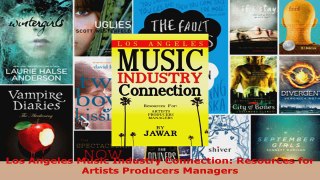 Download  Los Angeles Music Industry Connection Resources for Artists Producers Managers PDF Online