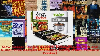 Read  Slow Cooker Recipes Box Set Delicious LowCarb and GlutenFree Recipes for Healthy Eating Ebook Free