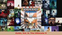 Read  Zoids Vol 6 The Ultimate X EBooks Online