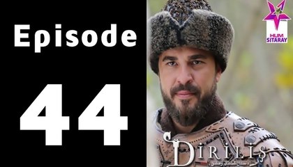 Dirilis Episode 44 Full on Hum Sitaray in High Quality