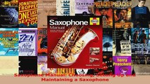 Read  Saxophone Manual Choosing Setting Up and Maintaining a Saxophone Ebook Free