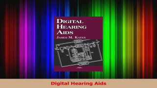 Read  Digital Hearing Aids Ebook Free