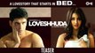 Loveshhuda - Official Teaser - Girish Kumar, Navneet Dhillon - Latest Bollywood Movie 2016
