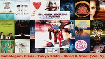 Download  Bubblegum Crisis  Tokyo 2040  Blood  Steel Vol 5 Ebook Free