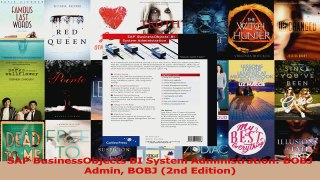 Read  SAP BusinessObjects BI System Administration BOBJ Admin BOBJ 2nd Edition Ebook Free