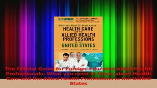 Read  The Official Guide for ForeignEducated Allied Health Professionals What you need to Know Ebook Free