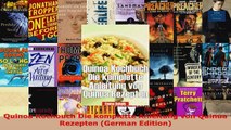 Read  Quinoa Kochbuch Die komplette Anleitung von Quinua Rezepten German Edition EBooks Online