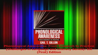 Download  Phonological Awareness From Research to Practice Challenges in Language and Literacy PDF Online