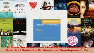 Download  Human Services That Must be So Rewarding A Practical Guide for Professional Development Ebook Online