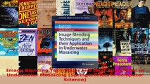 Read  Image Blending Techniques and their Application in Underwater Mosaicing SpringerBriefs in Ebook Free